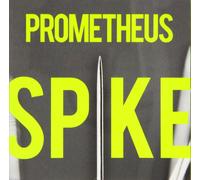 PROMETHEUS - SPIKE CD NEUF