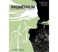 Prométhium - Séverine de La Croix - Florent Massot Eds - broché - Bande dessinée