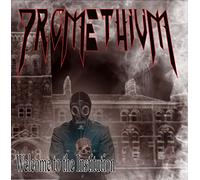 Promethium - Welcome to The Institution (2021 Version) [Import]