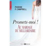 Promets-moi !: Au mariage du milliardaire