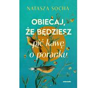 Promets-moi de boire du café le matin - Natasha Socha (Buch auf Polnisch)