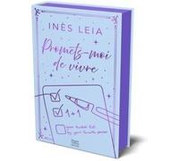 Promets-moi de vivre - Collector Inès Leia (Auteur)