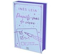 Inès Leia – Promets-moi de vivre – Le roman culte – Édition collector – Relié