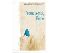 Promets moi, Emile Bénédicte Rousset (Auteur)