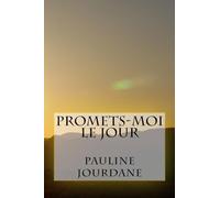 Promets-moi le jour