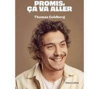 Thomas Goldberg – Promis, ça va aller – Guide – Broché