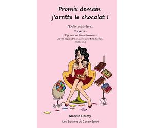 Promis demain j'arrete le chocolat !