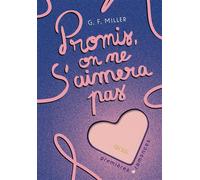 Promis, on ne s'aimera pas - GLOSS - G.F. Miller - La Doux - relié - Roman junior