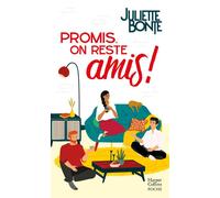 Promis on reste amis ! - Juliette Bonte - Harpercollins - Poche - Roman