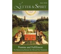 Promise and Fulfillment: The Relationship Between the Old and New Testaments, Vol. 8 (Letter and Spirit) (2013-12-30)