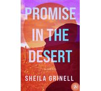 Promise in the Desert A Sonoran Desert Novel - Sheila Grinell - Sibylline Digital First - ebook (ePub) - Livre