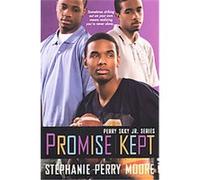 Promise Kept, Perry Skky Jr. Stephanie Perry Moore (Auteur)