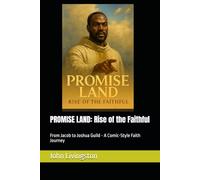 PROMISE LAND: Rise of the Faithful: From Jacob to Joshua - A Comic-Style Faith Journey