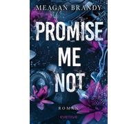 Promise me not Roman | Die neue herzzerreißende Slow Burn Romance nach der TikTok-Sensation SAY YOU SWEAR - Meagan Brandy - Piper ebooks - ebook (ePub) - Livre