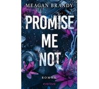 Promise me not: Roman | Die neue herzzerreißende Slow Burn Romance nach der TikTok-Sensation SAY YOU SWEAR