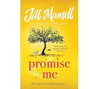 Promise Me: The irresistible, feelgood bestseller from the author of THE WEDDING OF THE YEAR