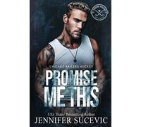 Promise Me This: A Single Dad, Off-Limits Nanny Hockey Romance