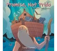 Promise, Not Pride: A Noah's Ark Story