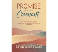 Promise Through Covenant: The Cornerstone Series: One Month of Weekly Devotionals for Everyday Believers