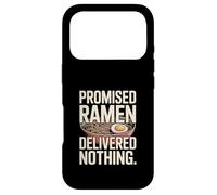 Promised Ramen Delivered Nothing Funny Ramen Humour Coque pour iPhone 17 Pro
