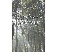 Promises And Pathways - Finding Your Way To God's Promised Gifts