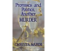 Promises and Politics, Another Murder