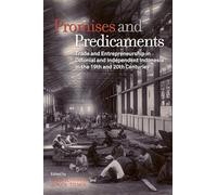 Promises and Predicaments: Trade and Entrepreneurship in Colonial and Independent Indonesia in the 19th and 20th Centuries