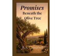Promises Beneath the Olive Tree: Some Things Are Worth Waiting For