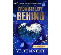 Promises Left Behind: Die Fractured Hearts Serie: Buch 2 (Deutsche Ausgabe)