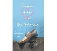 Promises Of Love And Good Behaviour