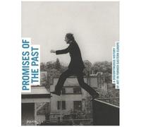 Promises Of The Past - A Discontinuous History Of Art In Former Eastern Europe
