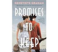 Promises to Keep by Genevieve Graham Genevieve Graham (Auteur)