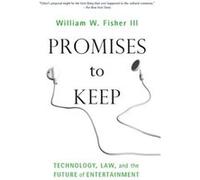 Promises to Keep by William W. Fisher William W. Fisher (Auteur)