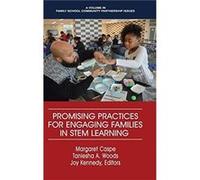 Promising Practices for Engaging Families in STEM Learning Promising Practices for Engaging Families in STEM Learning (Auteur)