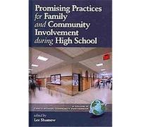 Promising Practices for Family and Community Involvement During High School