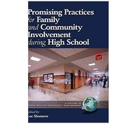 Promising Practices For Family And Community Involvement During High School (Hc)