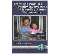 Promising Practices For Family Involvement In Schooling Across The Continents (Hc)
