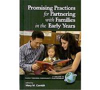 Promising Practices for Partnering With Families in the Early Years, Family-school-community Partnership Series