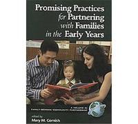 Promising Practices for Partnering With Families in the Early Years, Family-school-community Partnership Series