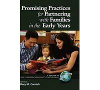 Promising Practices For Partnering With Families In The Early Years (Hc)
