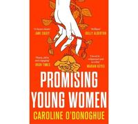 Promising Young Women - Caroline O'Donoghue - Virago - Poche - Roman