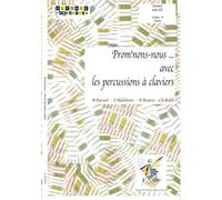 Prom'nons-nous... avec les percussions à claviers (Collection Percus-sons)