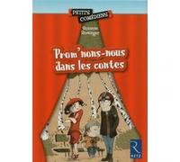 Prom'nons-nous dans les contes Suzanne Rominger (Auteur), Stéphane Sénégas (Illustration)