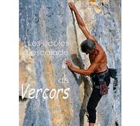 PROMO GRIMPE - Topo escalade - Ecoles D'escalades Vercors | Promo Grimpe