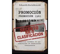 PROMOCIÓN 1981 - Edicion internacional: Informe de auditoría de un reformatorio involuntario