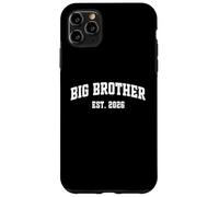 Promoted to Big Brother Est. 2026 Announcement Coque pour iPhone 11 Pro Max