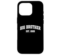 Promoted to Big Brother Est. 2026 Announcement Coque pour iPhone 16 Pro