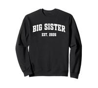 Promoted to Big Sister Est. 2026 Sister Baby Announcement Sweatshirt