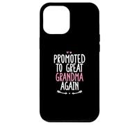 Promoted to Great Grandma Again, Funny Pregnancy Coque pour iPhone 12 Pro Max