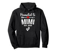 Promoted to Mimi Est 2026 Mimi to Be 2026 Baby Announcement Sweat à Capuche